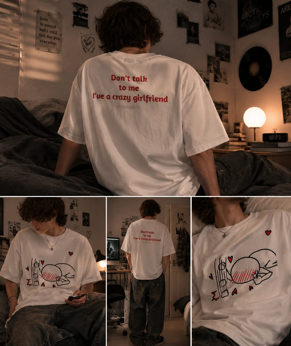 CRAZY GIRLFRIEND TEE